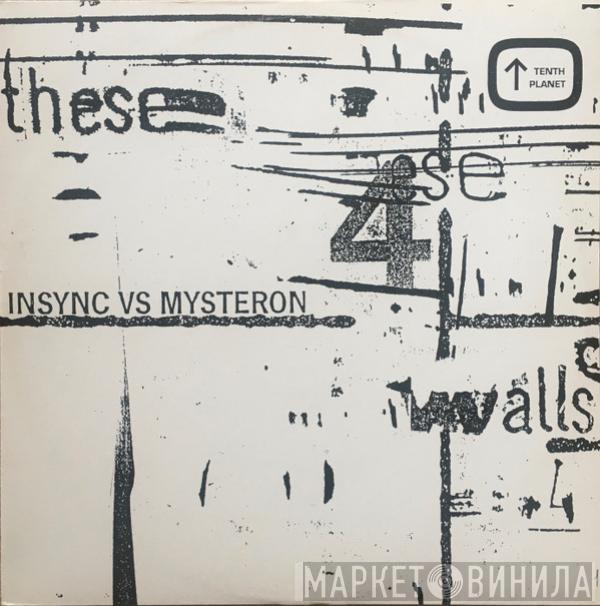 Insync vs. Mysteron - These 4 Walls