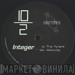 Integer - The Tyrant / Wancola