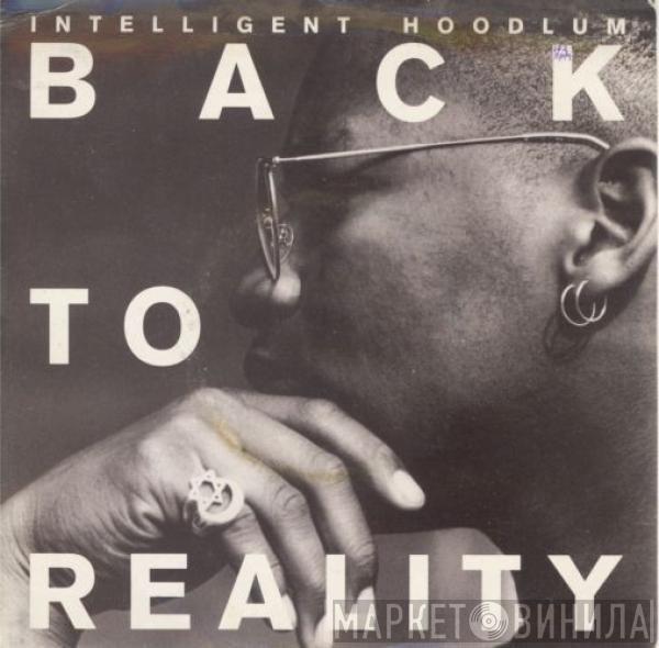 Intelligent Hoodlum - Back To Reality