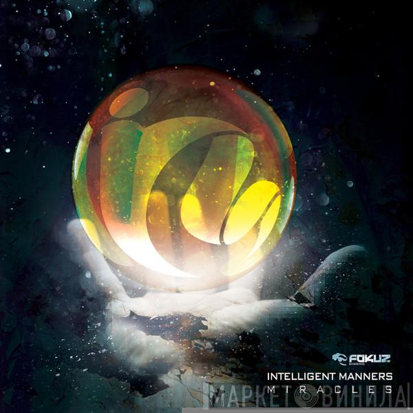 Intelligent Manners - Miracles