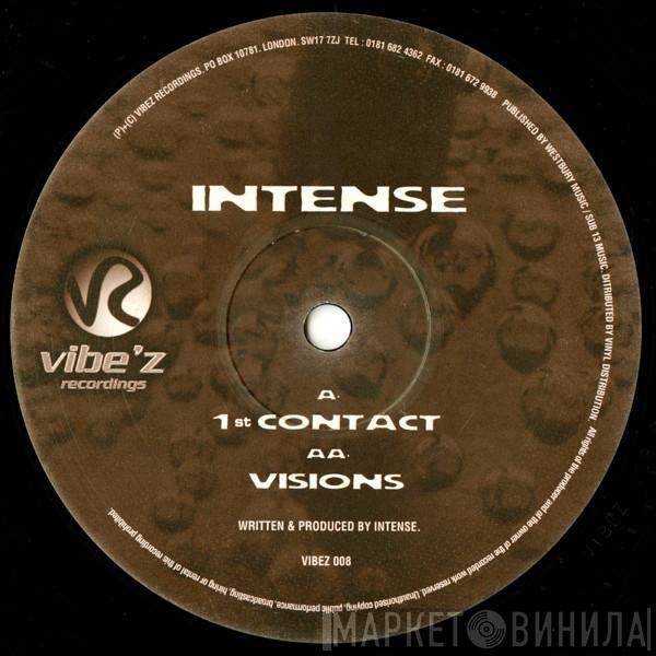  Intense  - 1st Contact / Visions