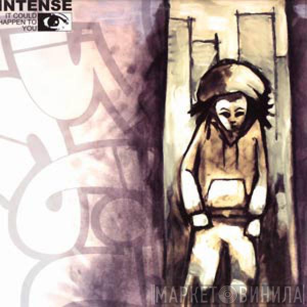 Intense  - It Could Happen To You / One Glance / Know What I Mean