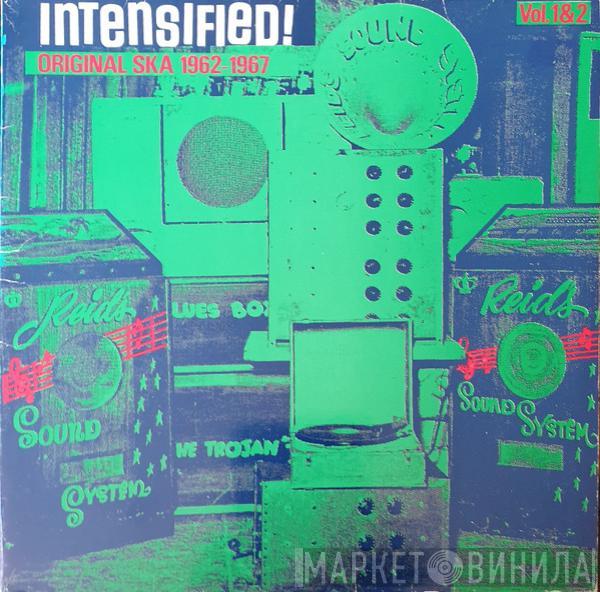  - Intensified! Original Ska 1962-1967 Vol. 1 & 2