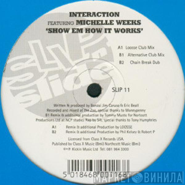 Interaction, Michelle Weeks - Show Em How It Works