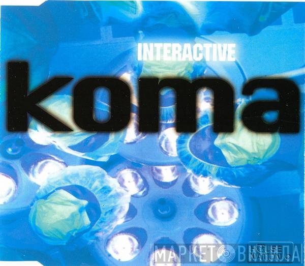  Interactive  - Koma