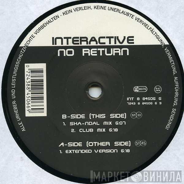  Interactive  - No Return