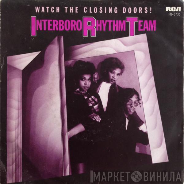  Interboro Rhythm Team  - Watch The Closing Doors