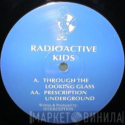 Interception - Through The Looking Glass / Prescription Underground