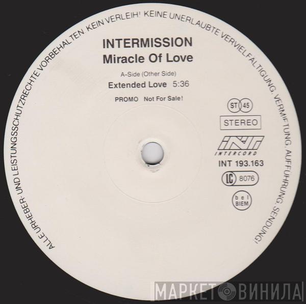 Intermission - Miracle Of Love