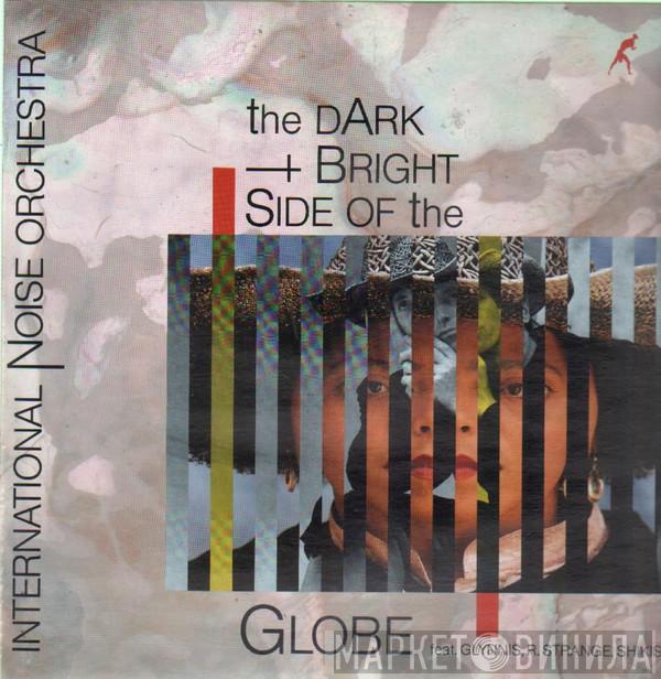 International Noise Orchestra, Glynnis, Richard Strange, Shikisha - The Dark + Bright Side Of The Globe