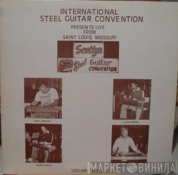  - International Steel Guitar Convention Presents Live From Saint Louis, Missouri, Volume Three