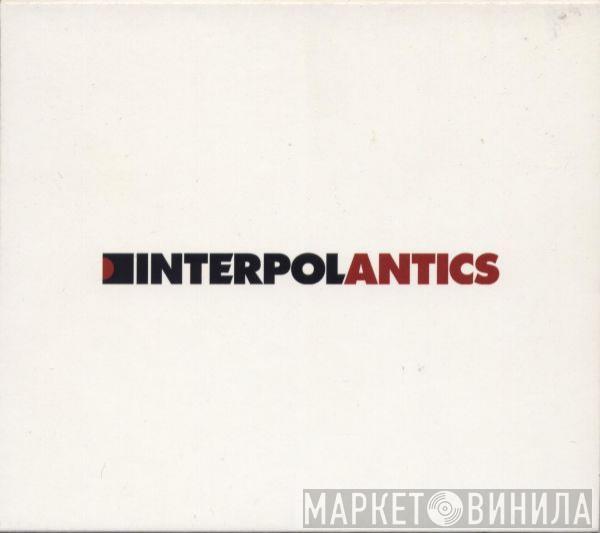  Interpol  - Antics