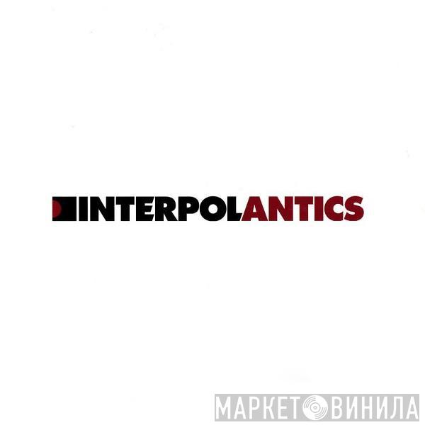  Interpol  - Antics