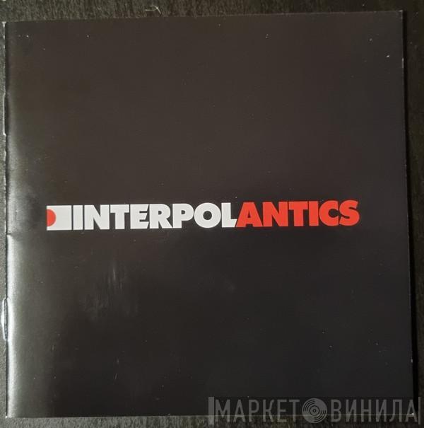  Interpol  - Antics