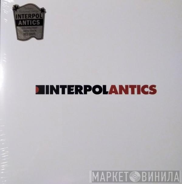 Interpol - Antics