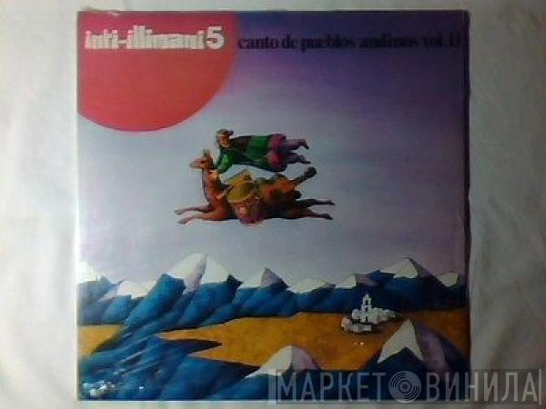  Inti Illimani  - 5 - Canto De Pueblos Andinos Vol. 2
