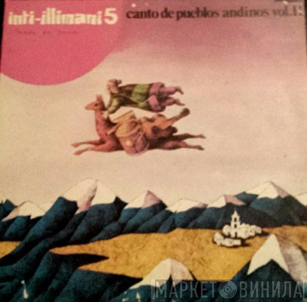  Inti Illimani  - Inti-Illimani 5 - Canto De Pueblos Andinos Vol. II