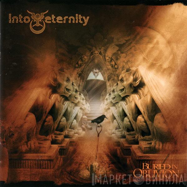  Into Eternity  - Buried In Oblivion
