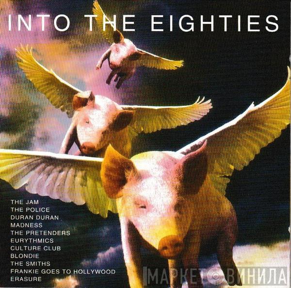  - Into The Eighties