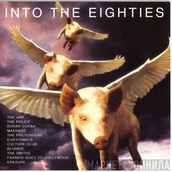  - Into The Eighties