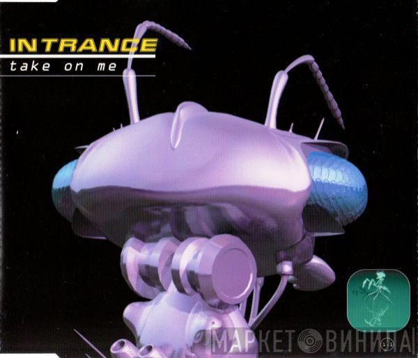  Intrance  - Take On Me