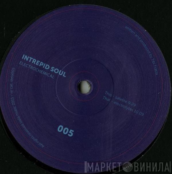 Intrepid Soul - Electrochemical