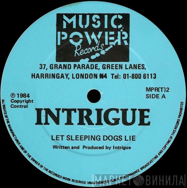 Intrigue  - Let Sleeping Dogs Lie / Like The Way You Do It