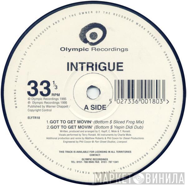 Intrigue  - Got To Get Movin'