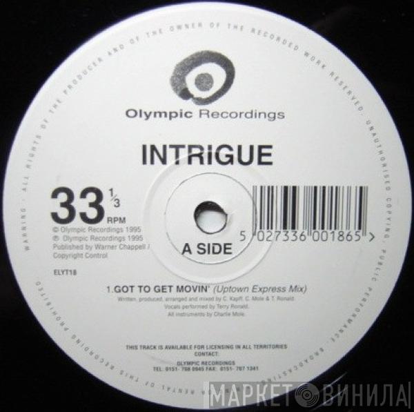 Intrigue  - Got To Get Movin'