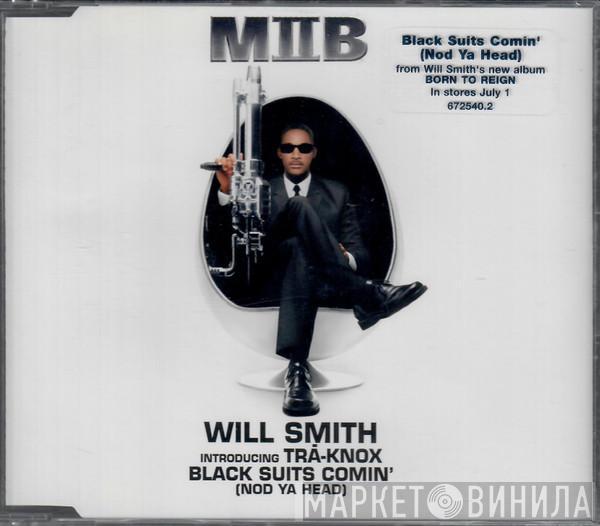 Introducing Will Smith  Tra-Knox  - Black Suits Comin' (Nod Ya Head)