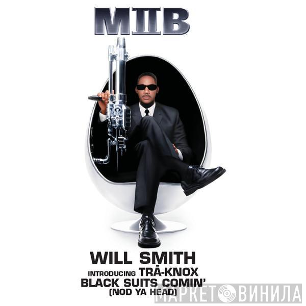 Introducing Will Smith  Tra-Knox  - Black Suits Comin' (Nod Ya Head)