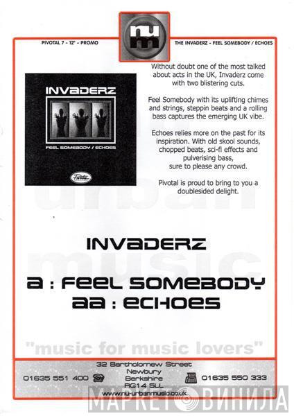 Invaderz - Feel Somebody / Echoes
