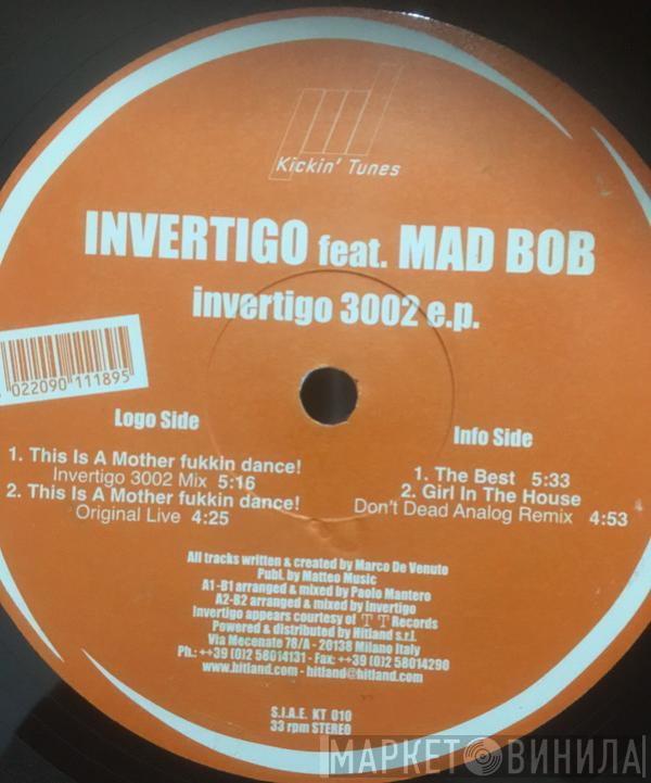 Invertigo, Mad Bob - Invertigo 3002 E.P.