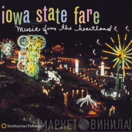  - Iowa State Fare: Music From The Heartland