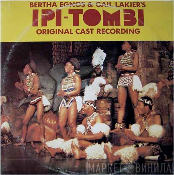 Ipi-Tombi - Bertha Egnos & Gail Lakier's Ipi Tombi: Original Cast Recording