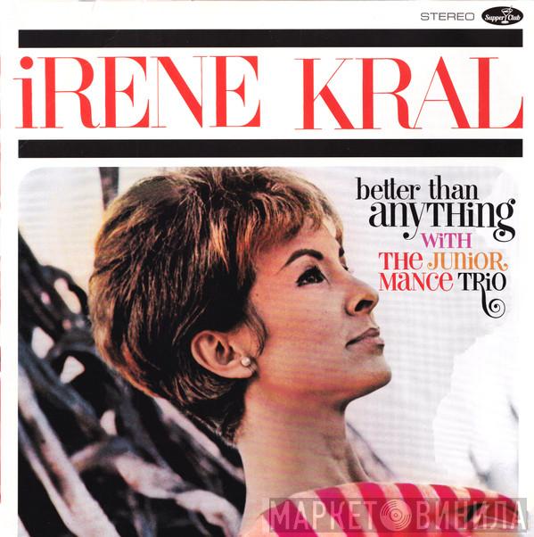 Irene Kral, Junior Mance Trio - Better Than Anything