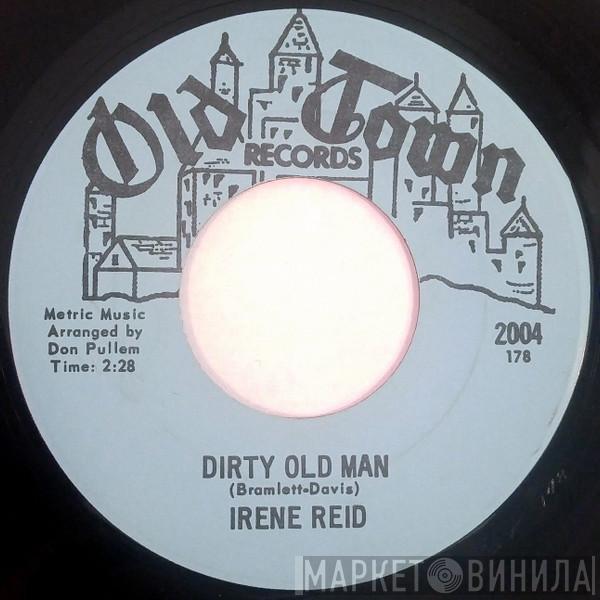 Irene Reid - Dirty Old Man / Just Loving You