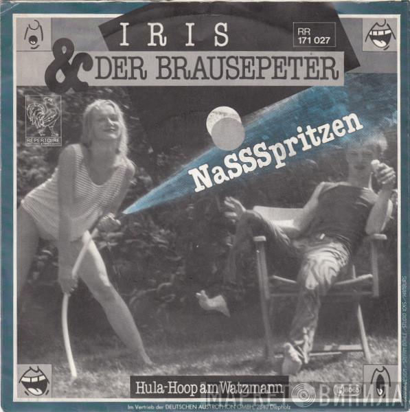 Iris & Der Brausepeter - Nassspritzen