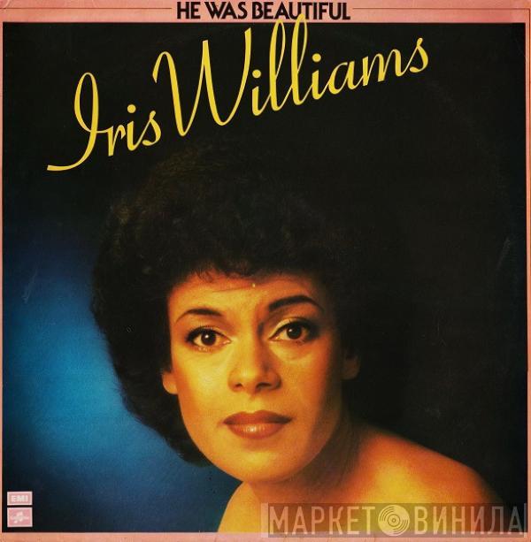 Iris Williams - He Was Beautiful