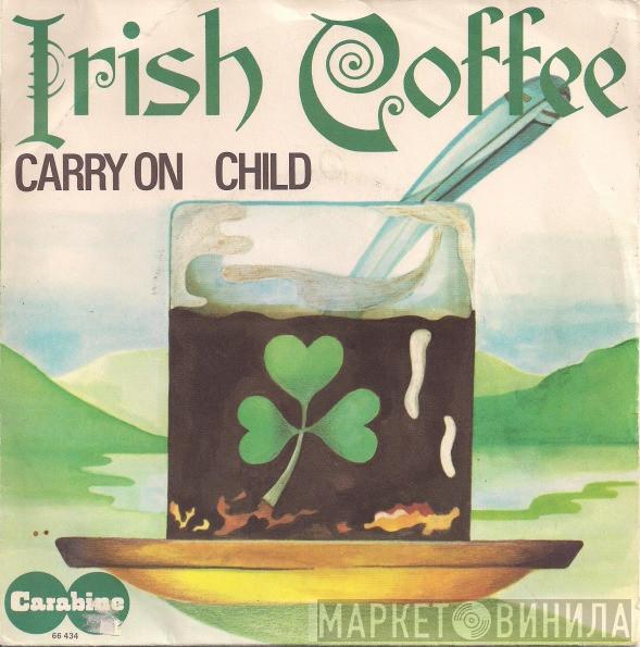 Irish Coffee  - Carry On / Child