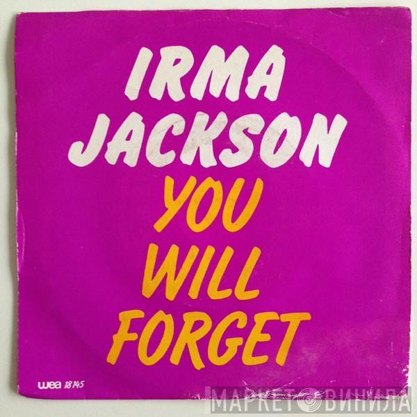 Irma Jackson - You Will Forget