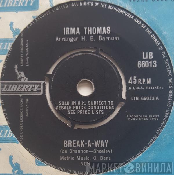 Irma Thomas - Break-A-Way / Wish Someone Would Care