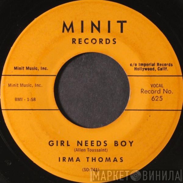 Irma Thomas - Girl Needs Boy / Cry On