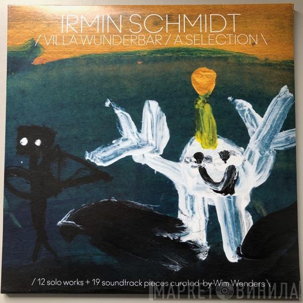 Irmin Schmidt - Villa Wunderbar / A Selection