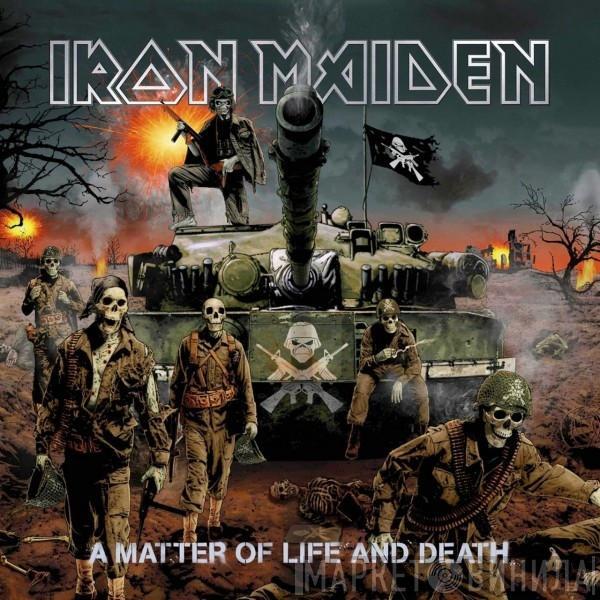  Iron Maiden  - A Matter Of Life And Death