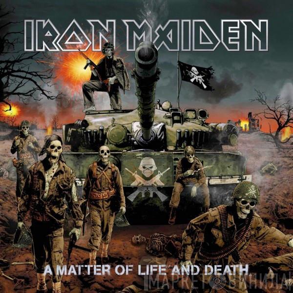  Iron Maiden  - A Matter Of Life And Death