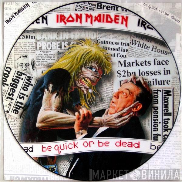 Iron Maiden - Be Quick Or Be Dead