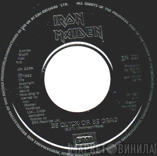 Iron Maiden  - Be Quick Or Be Dead