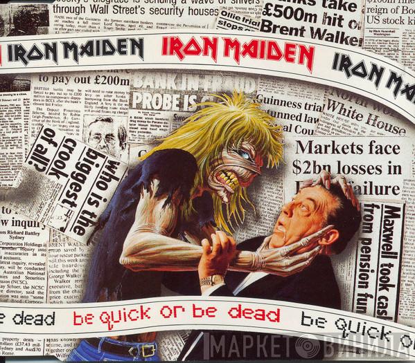  Iron Maiden  - Be Quick Or Be Dead