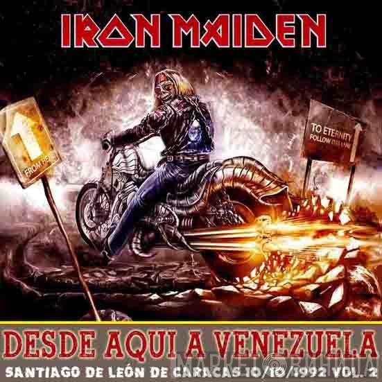  Iron Maiden  - Desde Aqui A Venezuela Vol. 2